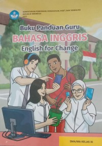 Image of Buku Panduan Guru BAHASA INGGRIS English For Change SMA/MA KELAS XI