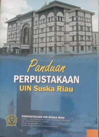 Image of Panduan PERPUSTAKAAN UIN Suska Riau