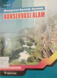 Image of Mengenal Bentuk-Bentuk KONSERVASI ALAM