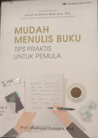 Image of MUDAH MENULIS BUKU TIPS PRAKTIS UNTUK PEMULA