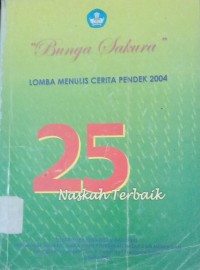 Image of 25 Naskah Terbaik Lomba Menulis Cerita Pendek 2004