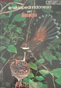Image of ensiklopedi indonesia BURUNG
