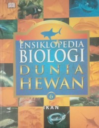 Image of ENSIKLOPEDIA BIOLOGI DUNIA HEWAN IKAN JILID 6