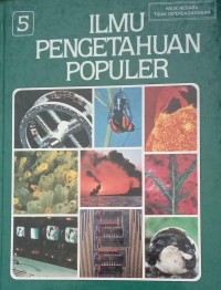 Image of ILMU PENGETAHUAN POPULER Ilmu Fisika Biologi Umum JILID 5