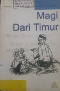 Image of Magi Dari Timur : Cerpen dan Esai Pilihan Riau Pos 2003