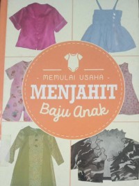 Image of MEMULAI USAHA MENJAHIT : Baju Anak