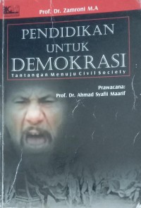 Image of PENDIDIKAN UNTUK DEMOKRASI : Tantangan menuju civil society