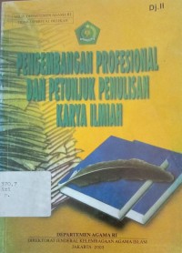 Image of PENGEMBANGAN PROFESIONAL DAN PETUNJUK PENULISAN KARYA ILMIAH