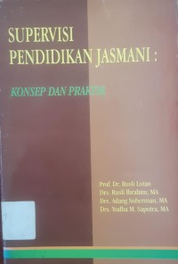 Image of SUPERVISI PENDIDIKAN JASMANI : KONSEP DAN PRAKTIK