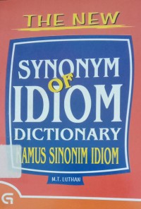 Image of THE NEW SYNONYM OF IDIOM DICTIONARY