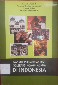 Image of WACANA PERDAMAIAN DAN TOLERANSI AGAMA-AGAMA DI INDONESIA