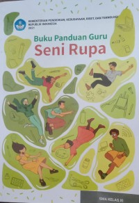 Image of Buku Panduan Guru Seni Rupa SMA KELAS XI